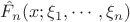 $\hat{F}_{n}(x; \xi_1, \cdots, \xi_n)$