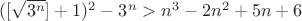 $([\sqrt{3^n}]+1)^2-3^n>n^3-2n^2+5n+6$