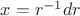 $x=r^{-1} d r$