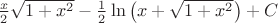 $\frac x 2 \sqrt{1+x^2} - \frac 1 2 \ln \left( x + \sqrt {1+x^2}\right)+ C$