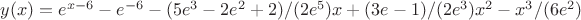 $y(x)=e^{x-6}-e^{-6}-(5e^3-2e^2+2)/(2e^5) x+(3e-1)/(2e^3) x^2-x^3/(6e^2)$