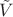 $\tilde V$