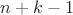 $n+k-1$