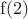 $\mathrm{f(2)}$
