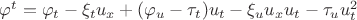 $\varphi^{t}=\varphi_{t} - \xi_{t} u_{x} + (\varphi_{u} - \tau_{t})u_{t}- \xi_{u} u_{x} u_{t}-\tau_{u}u_{t} ^2$