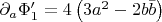 $\,\,\partial_a\Phi_1^\prime=4\left(3a^2-2b\bar{b}\right)$