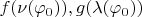 $f(\nu(\varphi_0)),g(\lambda(\varphi_0))$