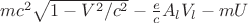 $mc^2\sqrt{1-V^2/c^2}-\frac{e}{c}A_l V_{l}-mU$