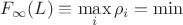 $$F_{\infty}(L)\equiv\mathop{\max}\limits_i\rho_i=\min$$