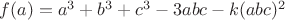 $f(a)=a^3+b^3+c^3-3abc-k(abc)^2$