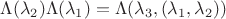 $\Lambda(\lambda_2)\Lambda(\lambda_1)=\Lambda(\lambda_3,(\lambda_1,\lambda_2))$