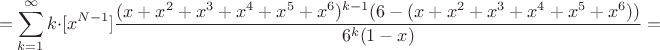 $$=\sum_{k=1}^{\infty} k\cdot [x^{N-1}] \frac{(x+x^2+x^3+x^4+x^5+x^6)^{k-1}(6-(x+x^2+x^3+x^4+x^5+x^6))}{6^k (1-x)}=$$