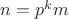 $n=p^km$