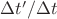 ${\Delta t'}/{\Delta t}$