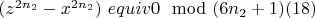 $(z^{2n_2}- x^{2n_2})\ equiv 0\mod (6n_2 +1) \engo(18)$