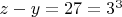 $z - y = 27 = 3^3$