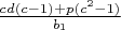 $\frac{cd(c-1)+p(c^2-1)}{b_1}$