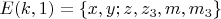 $ E(k, 1)=\{x, y; z, z_3, m, m_3 \} $