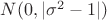 $N(0,|\sigma^2-1|)$