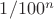 $1/100^n$