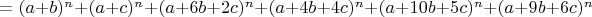 $=(a+b)^n+(a+c)^n+(a+6b+2c)^n+(a+4b+4c)^n+(a+10b+5c)^n+(a+9b+6c)^n$