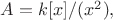 $A=k[x]/(x^2),$