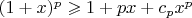 $(1+x)^p \geqslant 1 + px + c_p x^p$