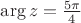 $\arg z = \frac{5\pi}4$