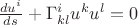$\frac{du^i}{ds}+\Gamma^i_{kl}u^k u^l=0$
