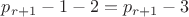 $p_{r+1}-1-2= p_{r+1}-3$