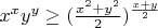 $x^xy^y\ge(\frac{x^2+y^2}{2})^{\frac{x+y}{2}}$