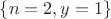 $\{n=2,y=1\}$
