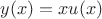 $y(x)=xu(x)$