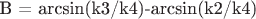 B = arcsin(k3/k4)-arcsin(k2/k4)