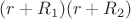 $(r+R_1)(r+R_2)$