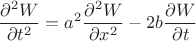$$\frac{\partial^2 W}{\partial t^2}=a^2 \frac{\partial^2 W}{\partial x^2}-2b\frac{\partial W}{\partial t}$$ $$\frac{\partial^2 W}{\partial t^2}=a^2 \frac{\partial^2 W}{\partial x^2}-2b\frac{\partial W}{\partial t}$$