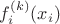$f_i^{(k)}(x_i)$