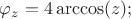 $\varphi_{z}=4\arccos(z);$ $\varphi_{z}=4\arccos(z);$