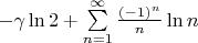 $-\gamma\ln2+\sum\limits_{n=1}^{\infty}\frac{(-1)^n}n\ln n$