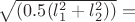 $\sqrt{(0.5(l_1^2 + l_2^2))} = $