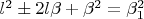 $l^2\pm2l\beta+\beta^2=\beta_1^2$