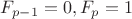 $F_{p-1}=0,F_p=1$ $F_{p-1}=0,F_p=1$
