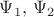 $ \Psi_1, \,\Psi_2 $
