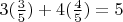 $3(\frac{3}{5})+4(\frac{4}{5})=5$