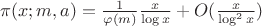 $\pi(x;m,a)=\frac1{\varphi(m)} \frac x{\log x}+O(\frac{x}{\log^2 x})$
