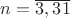 $n=\overline{3,31}$