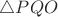 $\triangle PQO$