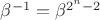 $\beta^{-1}=\beta^{2^n-2}$