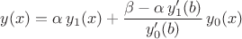 $y(x)=\alpha\,y_1(x)+\dfrac{\beta-\alpha\,y_1'(b)}{y_0'(b)}\,y_0(x)$