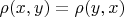 $\rho(x, y) = \rho(y, x)$